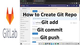 how to create git repository and push to gitlab [upl. by Eserrehs]