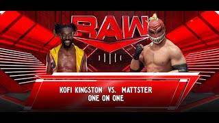 WWE 2K24  11424  RAW  Mattster VS Kofi Kingston  Mattster UNMASKS and has a RAMPAGE [upl. by Anaeerb]