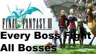 Final Fantasy III DS All Bosses  Every Boss Fight [upl. by Aihn7]