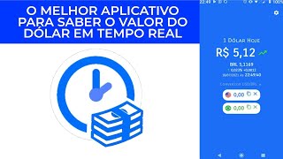 O MELHOR APLICATIVO PARA SABER O VALOR DO DÓLAR EM TEMPO REAL [upl. by Alor]