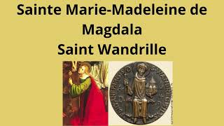 22 juillet 2024 Fête de Sainte MarieMadeleine de Magdala et de Saint Wandrille  Témoins de la Foi [upl. by Yrrab]