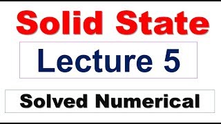 Solid State  solved numerical  class 12  chemistry  jee  neet  chemistry class 12  cbse board [upl. by Eirol293]