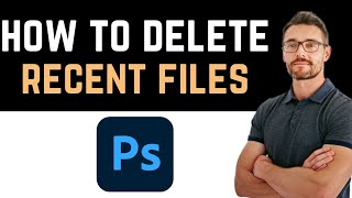 ✅ How To Delete Recent Files in Photoshop Full Guide [upl. by Nottnerb]