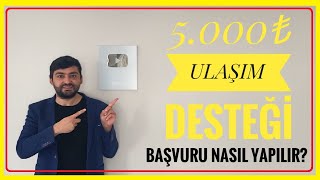 5000â‚º ULAÅIM DESTEÄÄ° 2024 ULAÅIM DESTEÄÄ°NE BAÅVURU NASIL YAPILIRULAÅIM DESTEÄÄ° DEVAM EDÄ°YOR MU [upl. by Rustin249]