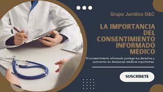 La Importancia del Consentimiento Informado Médico [upl. by Baras]