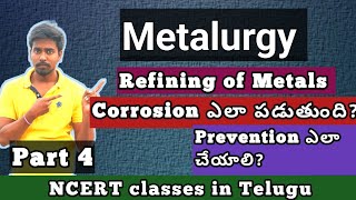 Refining of metalsCorrosionmetalurgy part 4 [upl. by Chabot]