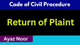 Return of Plaint  CPC  Ayaz Noor [upl. by Icul]