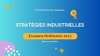 Stratégie Industrielle S6  Correction Examen Ordinaire 2023 [upl. by Fricke]