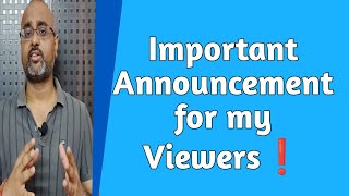 Important Announcements for my Viewers❗ [upl. by Ardiedak994]