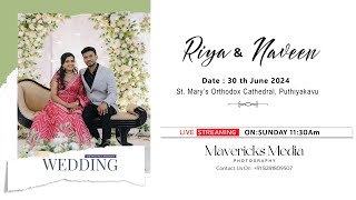 RIYA  NAVEEN WEDDING CEREMONY  30062024  LIVE STREAMING  MAVERICKS MEDIA  MAVELIKKARA [upl. by Datnow]