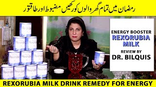 Quick Energy In Ramadan  Energy Booster Rexorubia Milk Review by Dr Bilquis Shaikh [upl. by Kelcey]