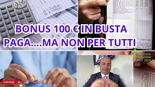 Cos’è e a chi spetta il BONUS 100 € in busta paga Quali limitazioni educazionefinanziaria [upl. by Ntsyrk398]