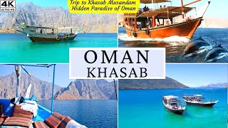 Trip to Khasab Musandam  Khasab Musandam Oman  4K Ultra HD  Top Tourist Attractions Oman Khasab [upl. by Siekram]