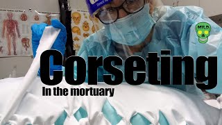 Using corseting in the mortuary [upl. by Lindholm881]