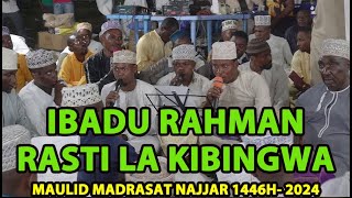 Ibadurahman Madrasa Rasti La Kibingwa  Balaa Kubwa Sana Maulid Madrasat Najjar1446H2024 [upl. by Kabab]