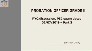 Probation Officer Grade II – Previous Year Questions 02072019 – Detailed Discussion  Part 3 [upl. by Bolme]