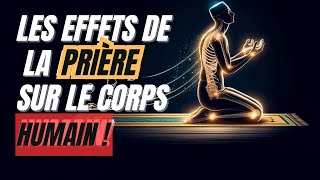 LES INCROYABLES TRANSFORMATIONS DANS LE CORPS DES PERSONNES QUI PRATIQUENT LA PRIÈRE [upl. by Assyli]