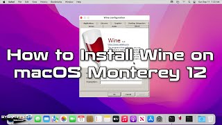 How to Install Wine on macOS Monterey 12 in Mac Apple Silicon M1 M2  SYSNETTECH Solutions [upl. by Wolfy]