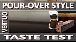 Nespresso Pour Over Style Vertuo Next 2020  Taste Test [upl. by Lipscomb174]