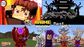 Mcpe  Top 5 Best Anime AddonMods Animes Addon Mcpe 120 amp 12051 [upl. by Ute]