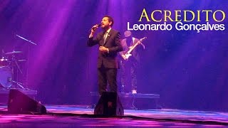 Leonardo Gonçalves  Acredito Ao vivo em Aracaju [upl. by Ekal]