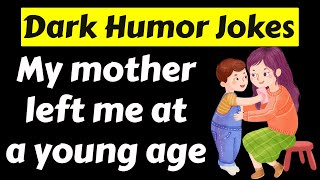 26 Toxic Dark Humour Jokes  Compilation 13 [upl. by Swihart]