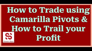 How to Trade MCX using Camarilla Pivots amp How to trail the profit trading stockmarket mcx pivot [upl. by Nivrem]