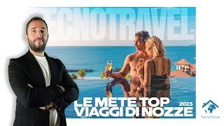 Le Mete Top Viaggi Di Nozze 2023 [upl. by Ecnerual]