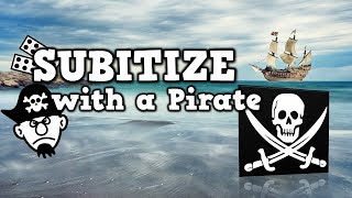 Subitize with a Pirate soobitize version piratethemed math song for kids [upl. by Zalucki545]