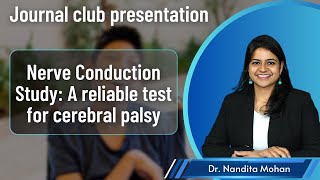 Journal Club Nerve conduction study – a reliable test for children suffering from cerebral palsy [upl. by Masterson]