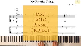 My Favorite ThingsbyRichard RodgersJazz piano solo projectfree transcriptionarrhanspiano2020 [upl. by Ardnoid370]