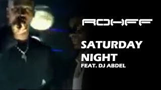 Rohff Ft DJ Abdel  Get Down Samedi Soir Clip Officiel [upl. by Lugo]