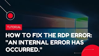 Fix RDP An internal error has occurred [upl. by Slaughter]