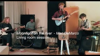 Moonlight On The River  Mac DeMarco Cover [upl. by Drwde]