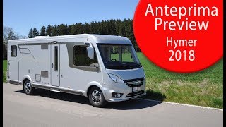 Anteprime Camper 2018 Hymer  Motorhome Preview 2018 Hymer [upl. by Shuler]