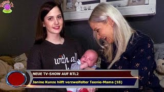 NEUE TVSHOW AUF RTL2 Janine Kunze hilft verzweifelter TeenieMama 18 [upl. by Nalaf548]