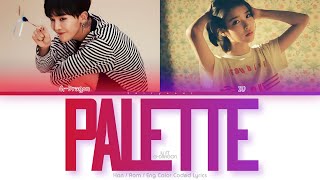 IU 아이유 ft GDragon 지드래곤 Palette Color Coded Lyrics HanRomEng [upl. by Hak]