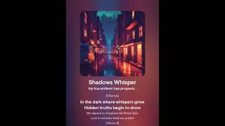 Shadows Whisper [upl. by Bibby]