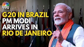 PM Narendra Modi Arrives In Rio De Janeiro Ahead Of G20 Summit  N18G  CNBC TV18 [upl. by Eireva]