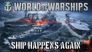 World of Warships  Ship Happens Again [upl. by Jeramie7]