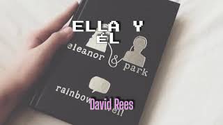 🌙Eleanor amp Park 🌙 Ella y Él  David Rees letra [upl. by Nelyahs]