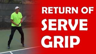 Return Of Serve Grip  RETURN TIPS [upl. by Arne481]