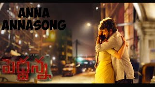 Anna anna song movie ending song peddanna movie [upl. by Enirok590]