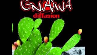 Gnawa Diffusion Ma kayen ghir ennif [upl. by Quackenbush]