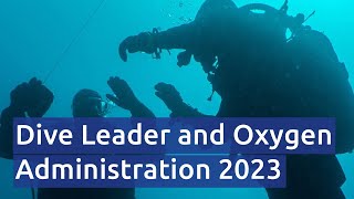 Dive Leader and Oxygen Administration 2023 [upl. by Llekcor887]