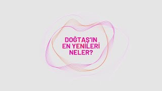 DOĞTAŞIN EN YENİLERİ NELER [upl. by Samohtnhoj]