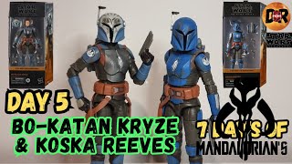 BoKatan Kryze amp Koska Reeves Star Wars Black Series The Mandalorian  Day 5 [upl. by Armelda]