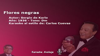 Flores negras Carlos Cuevas Karaoke Tono Dm [upl. by Adlez]