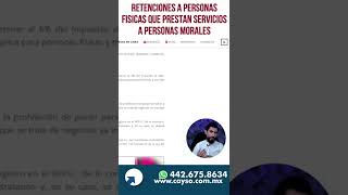 Retenciones a personas físicas que prestan servicios a personas morales shorts youtubeshorts [upl. by Giannini278]