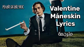 ValentineMåneskin lyrics مترجمة [upl. by Lemay]